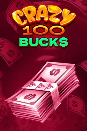Crazy 100 Bucks Slot